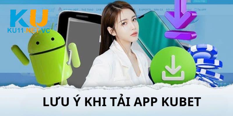 Chú ý những điều sau khi tải ứng dụng về máy