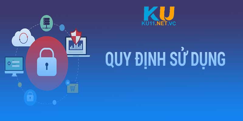 quy định sử dụng dịch vụ của Ku11